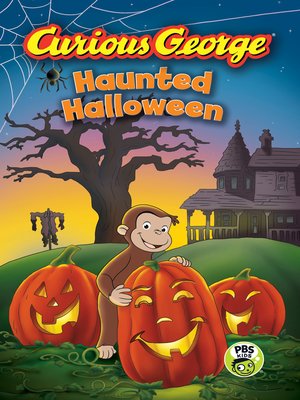 cover image of Curious George Haunted Halloween (CGTV Reader)